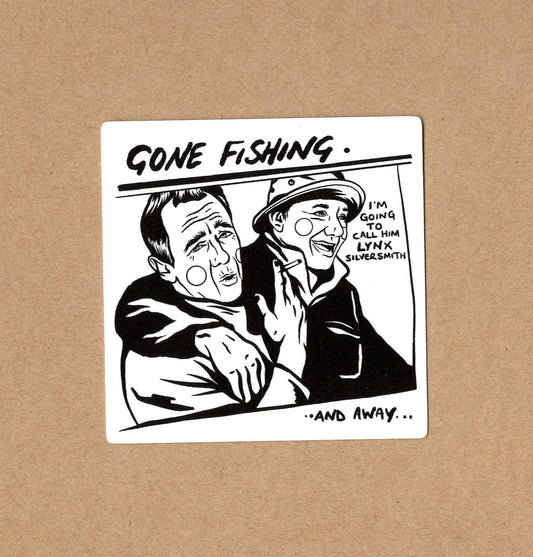 Gone Fishing X GOO, Bob Mortimer & Paul Whitehouse Sticker